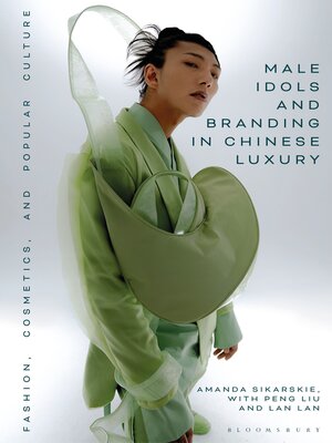 cover image of Male Idols and Branding in Chinese Luxury